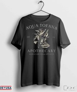 Aqua Tofana Apothecary Women-Owned And Operated T-Shirt