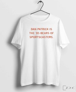 Dan Patrick is the 1985 Bears of Sportscasters shirt