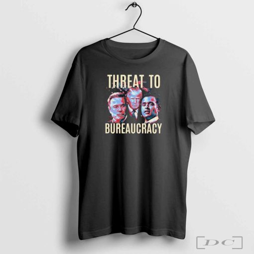 Donald Trump Elon Musk Threat to bureaucracy shirt