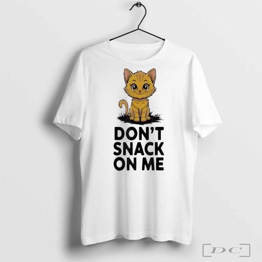 Don’t Snack On Me Cat T-Shirt