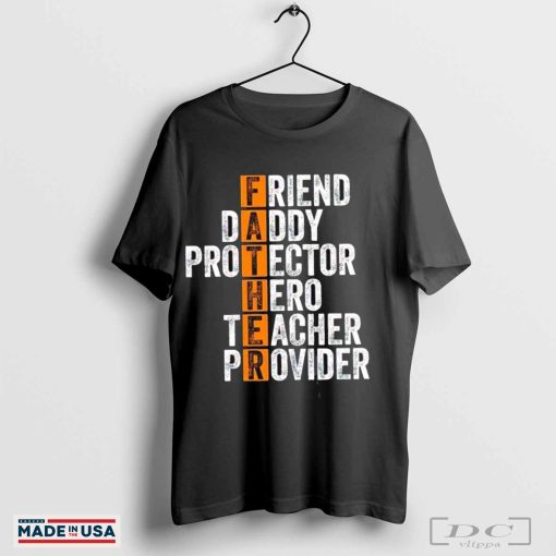 Father Friend Daddy Protector Hero Teacher Provider vintage shirt