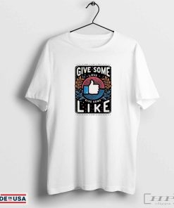 Give Some Love Give Some Like Card Shirt