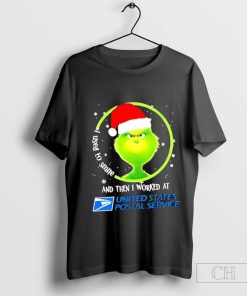 Grinch I used to smile and then I worked at USPS Christmas t shirt