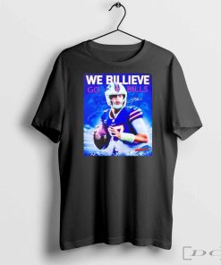 Josh Allen Buffalo Bills we billieve go Bills signature shirt