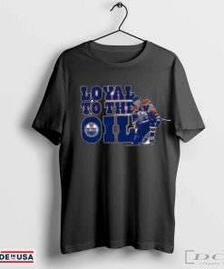 Leon Draisaitl Edmonton Oilers Loyal To The Oil T-Shirt