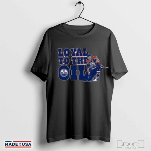 Leon Draisaitl Edmonton Oilers Loyal To The Oil T-Shirt