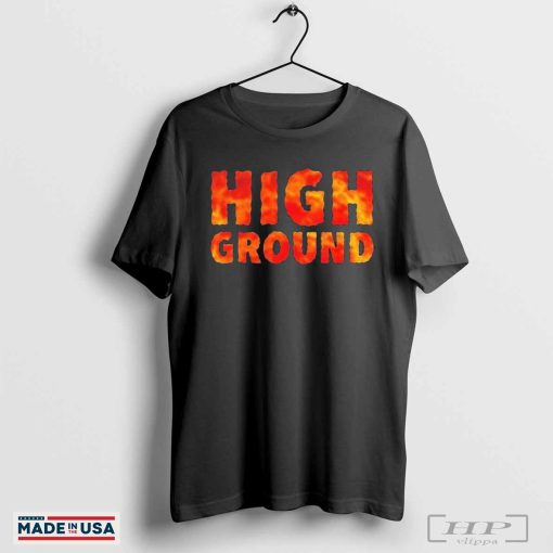 Official High Ground Shirts