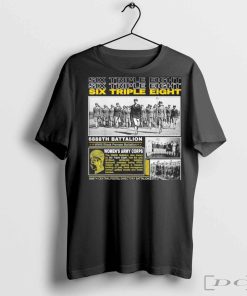 Official WWII Legacy of the 6888th Battalion Six Triple Eight T-Shirt