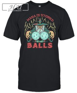 Official Wizard Of Barge Mana Is d In The Balls t shirt