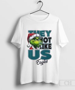 Philadelphia Eagles Grinch They Not Like Us Eaglesmas Christmas T-Shirt