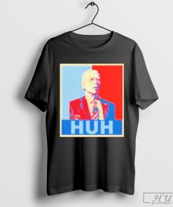 President Joe Biden Confused Huh Shirt