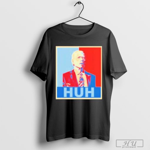 President Joe Biden Confused Huh Shirt