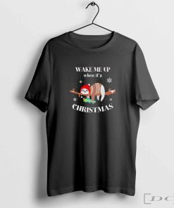 Sloth wake me up when it’s Christmas shirt