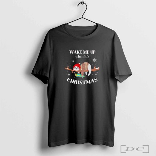 Sloth wake me up when it’s Christmas shirt