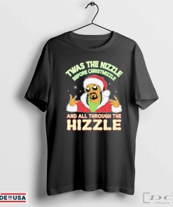 Snoop Dogg Twas the Nizzle Before Christmizzle And All Through The Hizzle T-Shirts