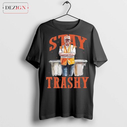 Stay Trashy Trump Shirt Comfort Colors®, Funny Trump Sweatshirt, Funny Republican Gift, President Trump Tee, Trump 2024 Crewneck, Election