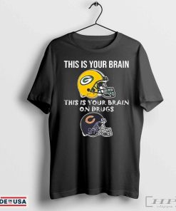 This is your brain Green Bay Packers this is your brain on drugs Chicago Bears shirt