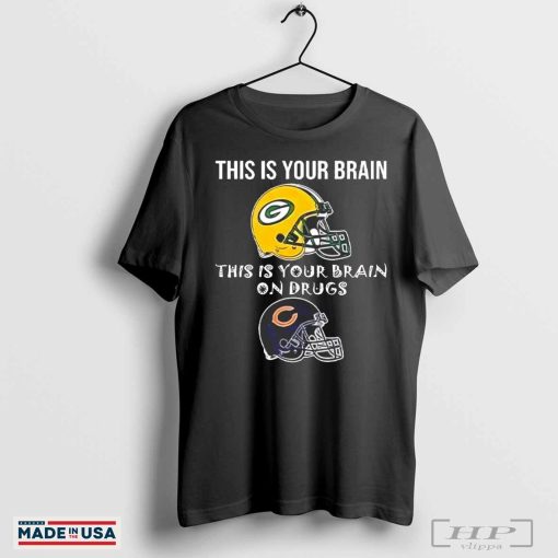 This is your brain Green Bay Packers this is your brain on drugs Chicago Bears shirt