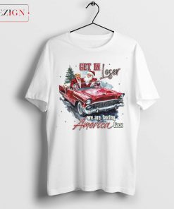 Trump Get In Loser We_re Taking America Back Long Sleeve Shirt, Trump for President 2024 Shirt, Republican 2024, Trump 2024 Tee, Xmas Trump