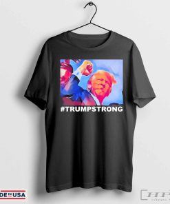 Trump Strong Shooting Fight Assassination 2024 Shirt