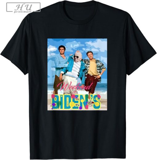 Weekend at Bidens T Shirt