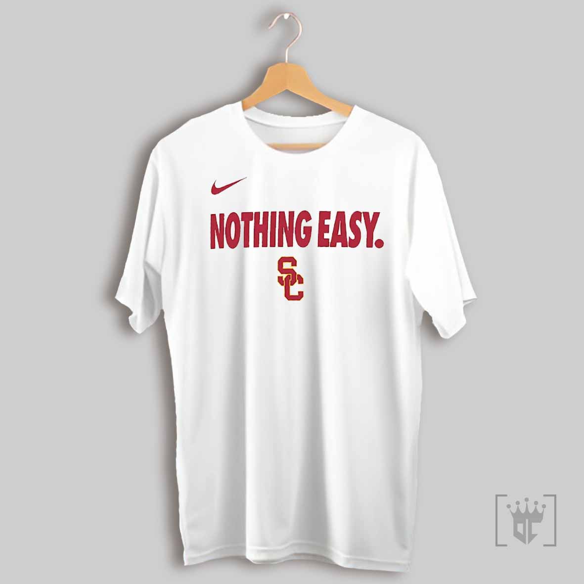 Usc Trojans Nothing Easy T Shirt