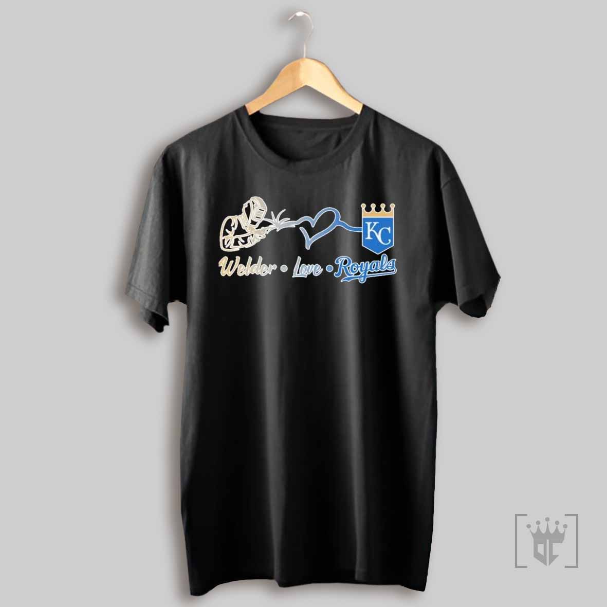 Welder Love Kansas City Royals T Shirts