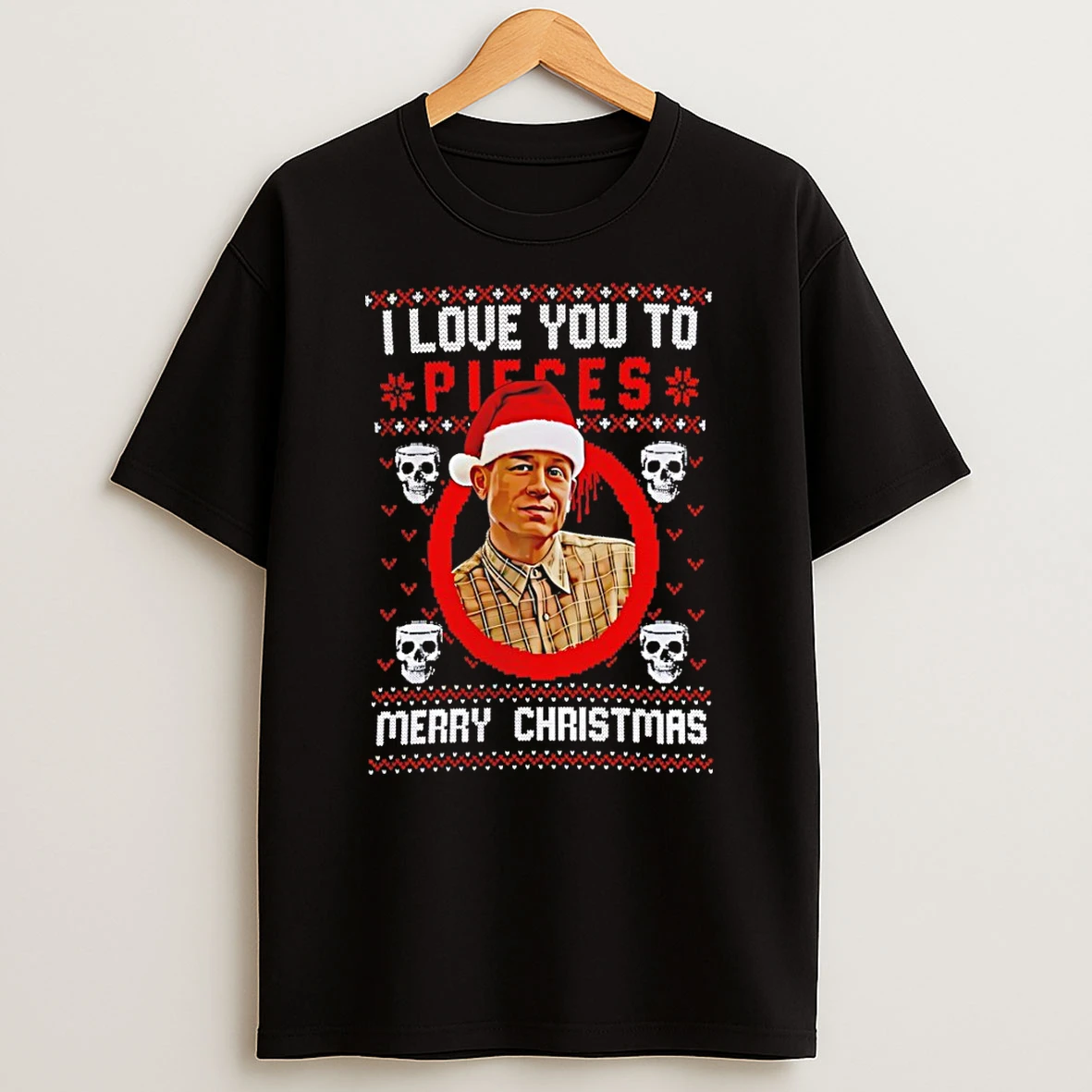Charlie Hunnam Ed Gein I Love You To Pieces Christmas Tshirt Hoodie