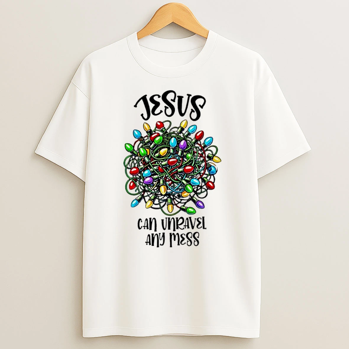 Christian Jesus Can Unravel Any Mess Tshirt Hoodie