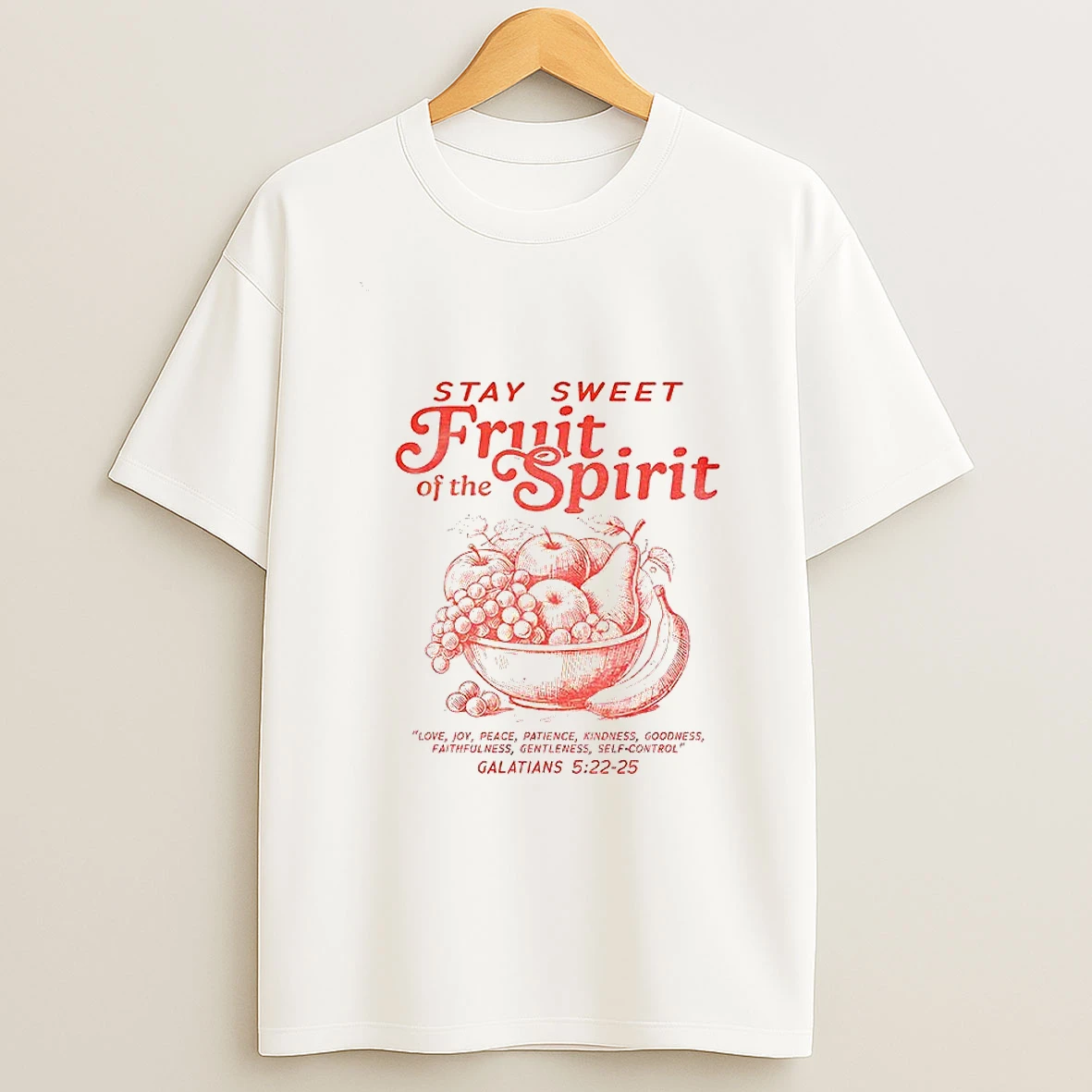 Christian Stay Sweet Fruit Of The Spirit Tshirt Hoodie
