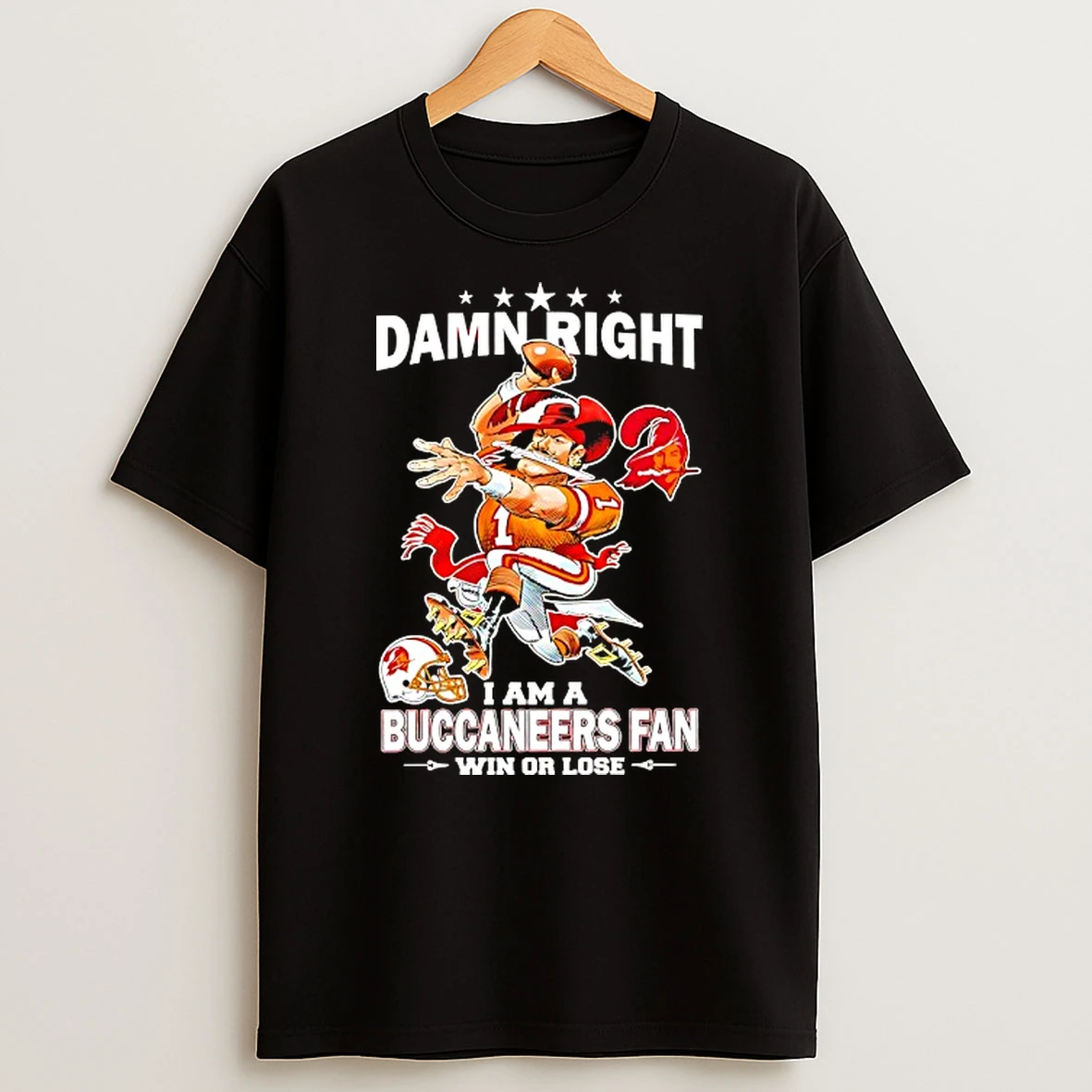 Damn Right I Am A Tampa Bay Buccaneers Fan Win Or Lose Mascot Tshirt Hoodie