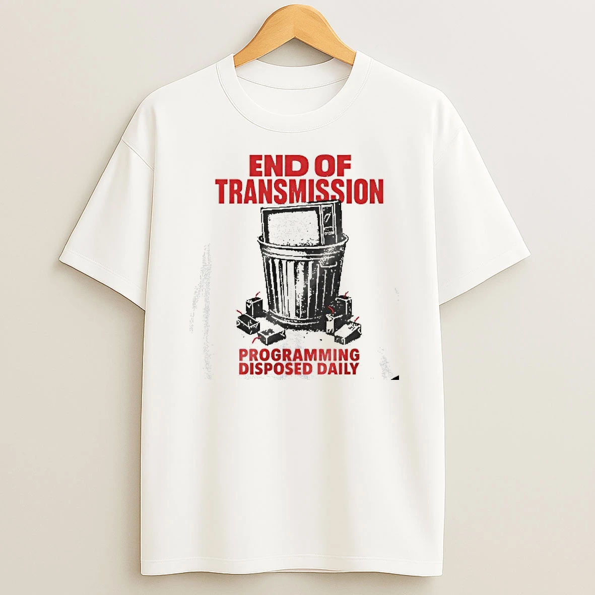 End Of Transmission Programming Disposed Daily 2025 Tshirt Hoodie