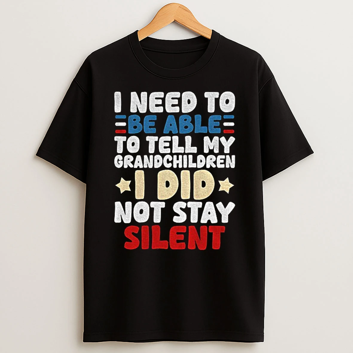 I Need To Be Able To Tell My Grandchildren I Did Not Stay Silent Tshirt Hoodie