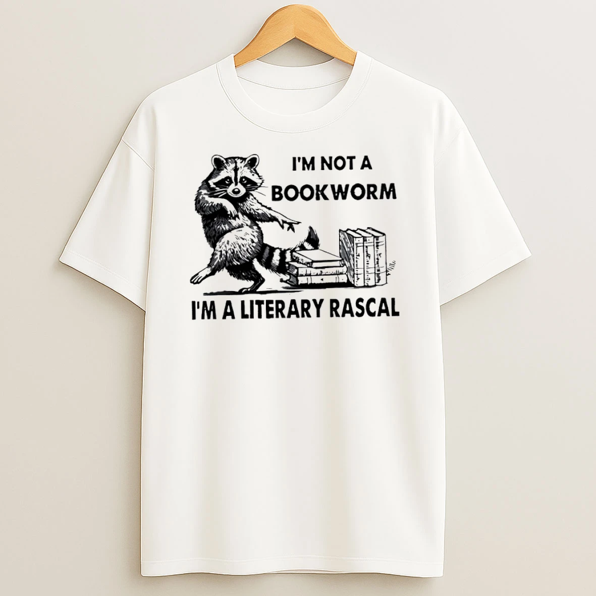 Raccoon Im Not A Bookworm Im A Literary Rascal Tshirt Hoodie