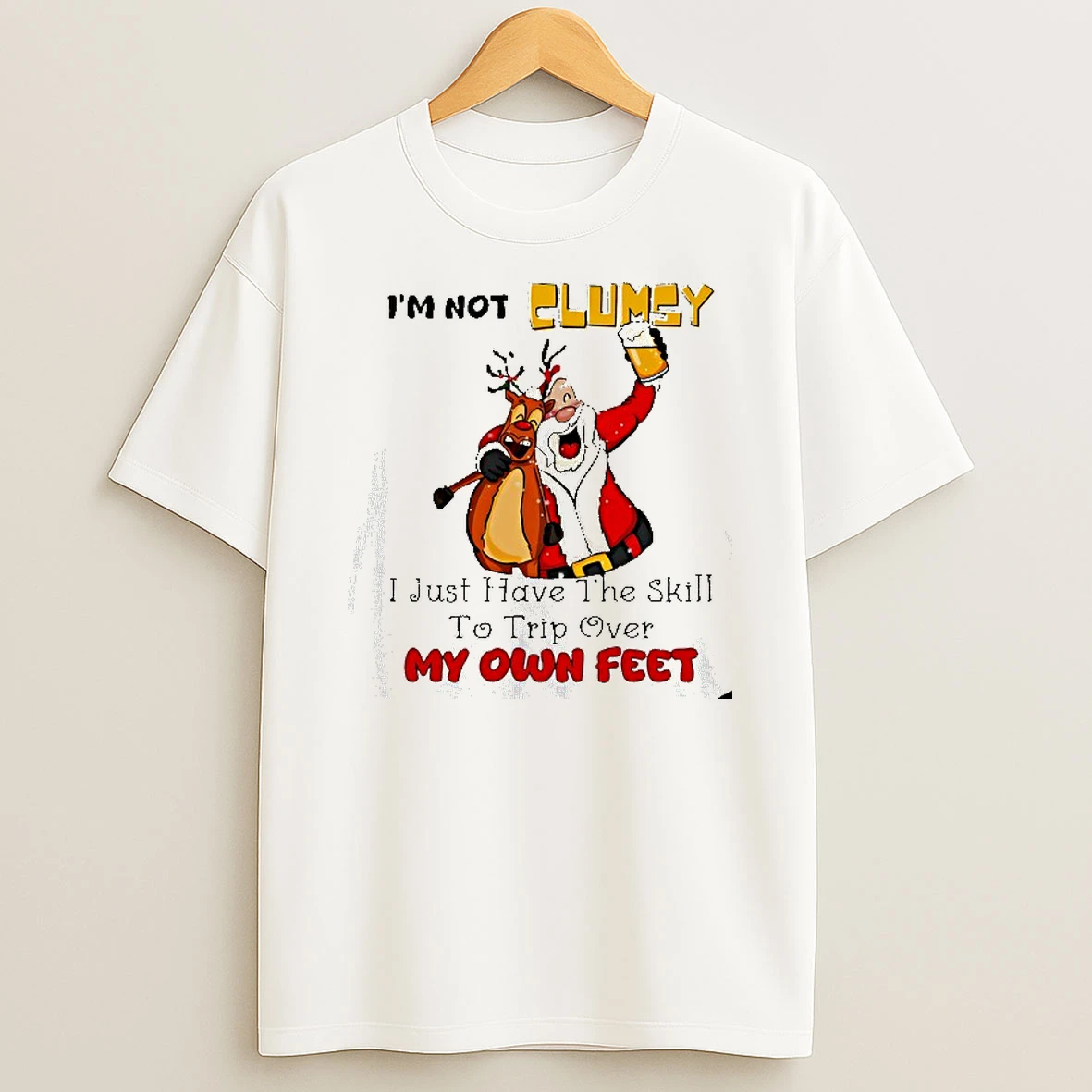 Santa And Reindeer Im Not Clumsy I Just Have The Skill To Trip Over My Own Feet Tshirt Hoodie