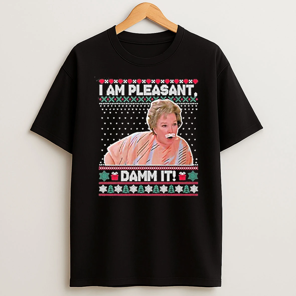 Steel Magnolias Im Pleasant Dammit Christmas Tshirt Hoodie