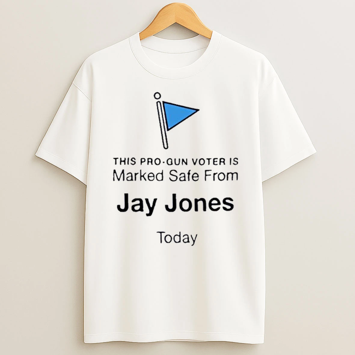 This Pro Gun Voter Is Marked Safe From Jay Jones Today Tshirt Hoodie