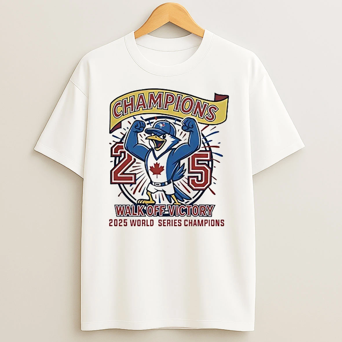 Toronto Blue Jays World Series Champions 2025 Walk Off Victory Tshirt Hoodie