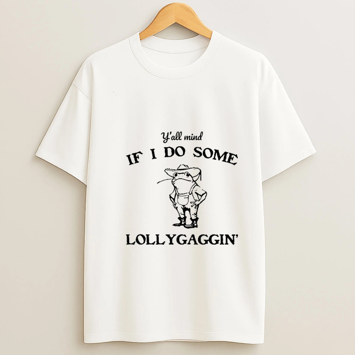 Western Frog Yall Mind If I Do Some Lollygaggin Tshirt Hoodie