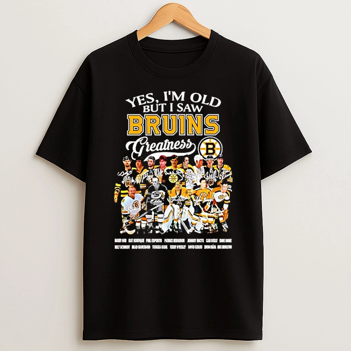Yes Im Old But I Saw Pittsburgh Bruins Greatness Players Signature Tshirt Hoodie