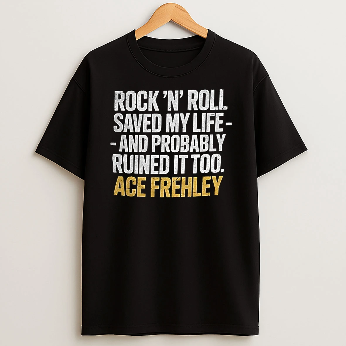 02tyekvw Ace Frehley Kiss Rock N Roll Saved My Life And Probably Ruined It Too Ace Frehley Tshirt Hoodie