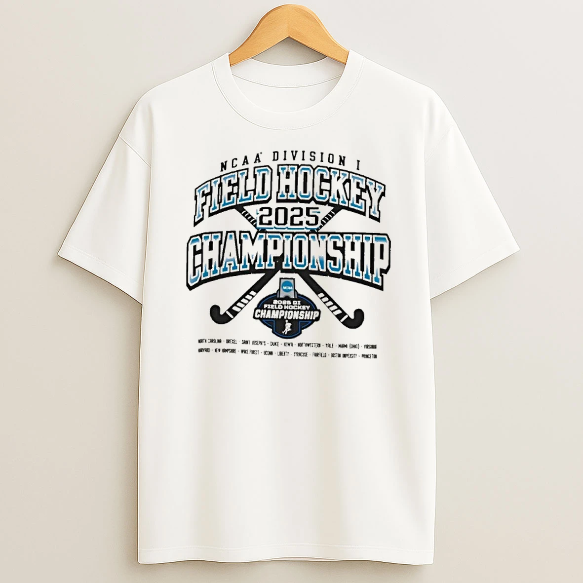 2025 Ncaa Division I Field Hockey Championship Teams Tshirt Hoodie