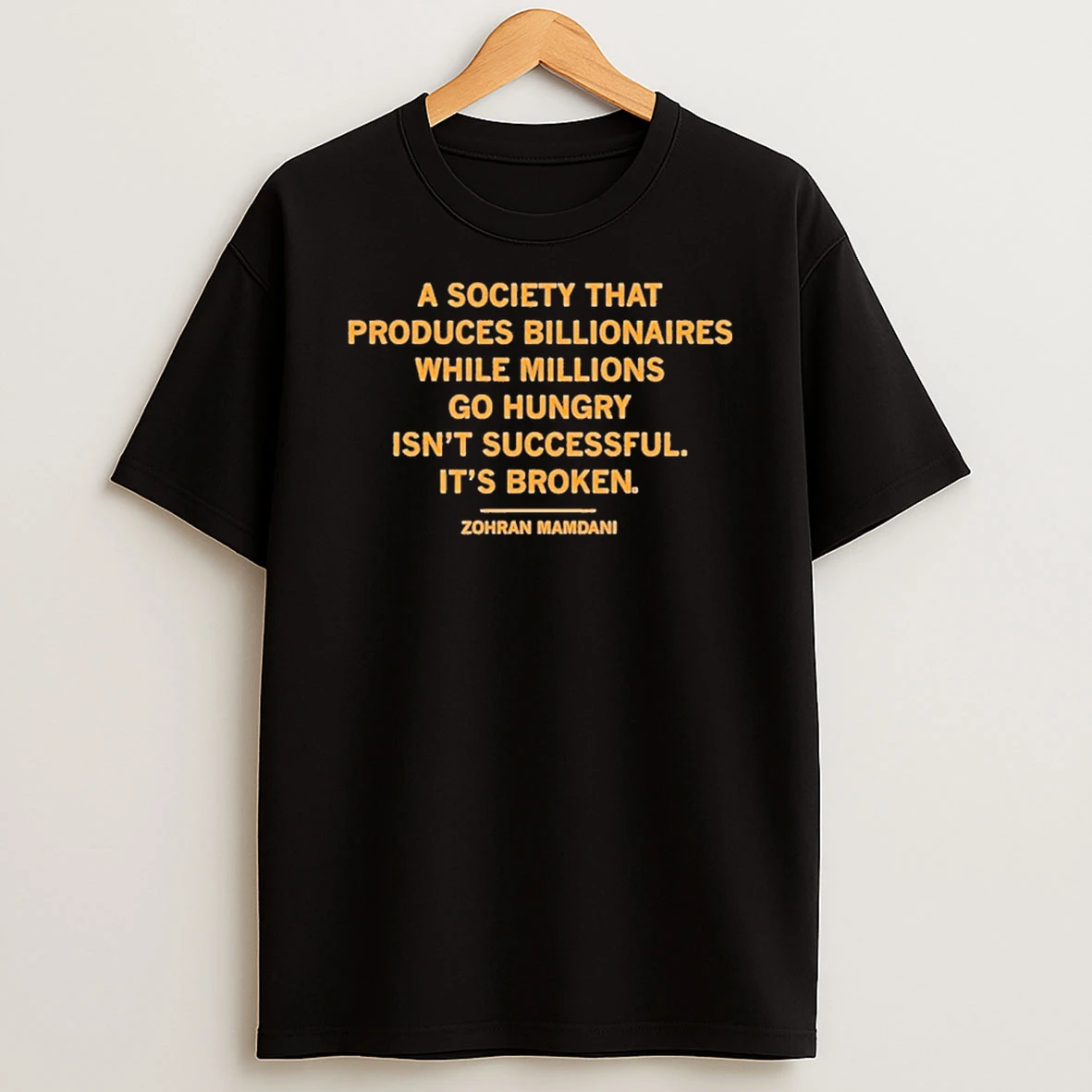 A Society That Produces Billionaires Tshirt Hoodie