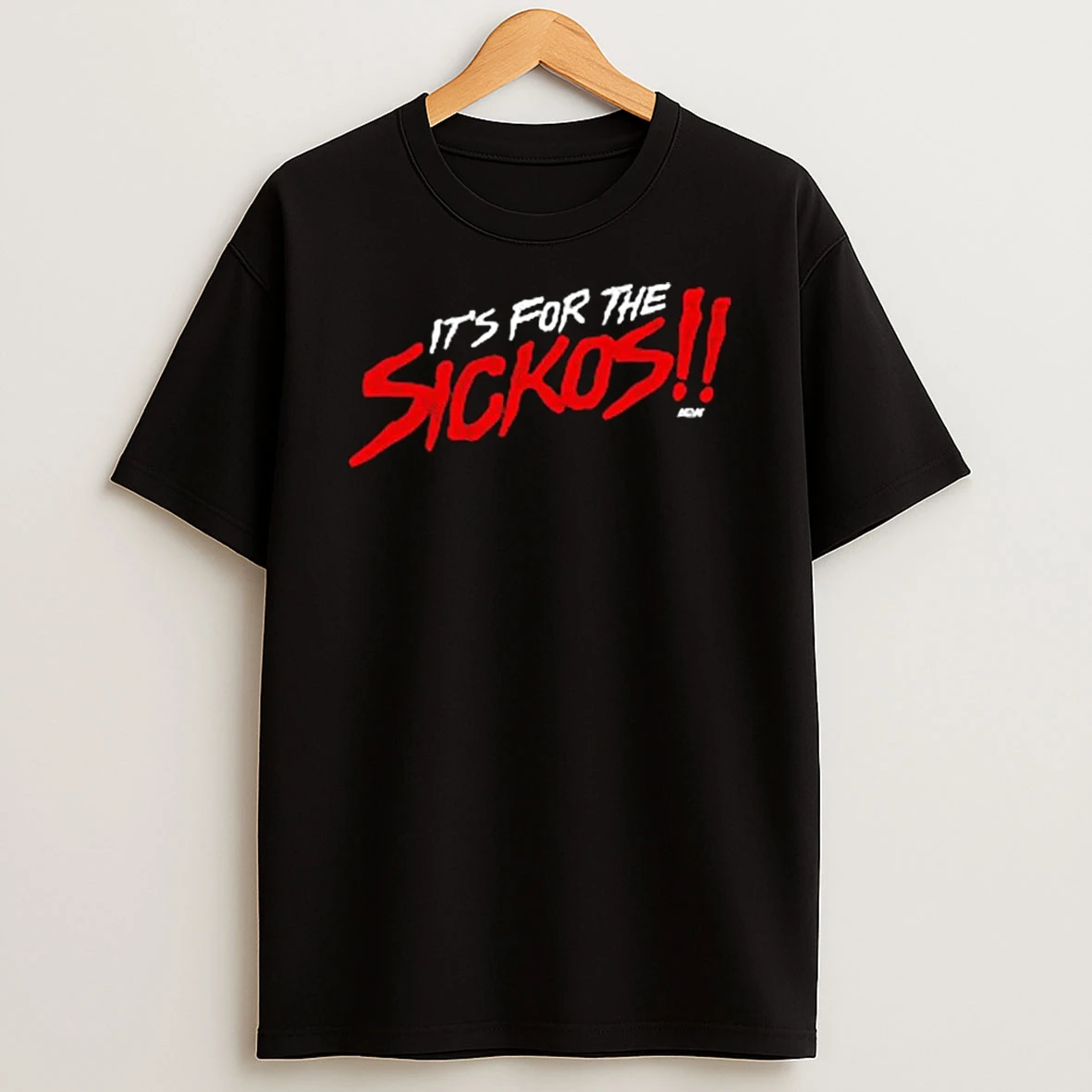 Aew Its For The Sickos Tshirt Hoodie