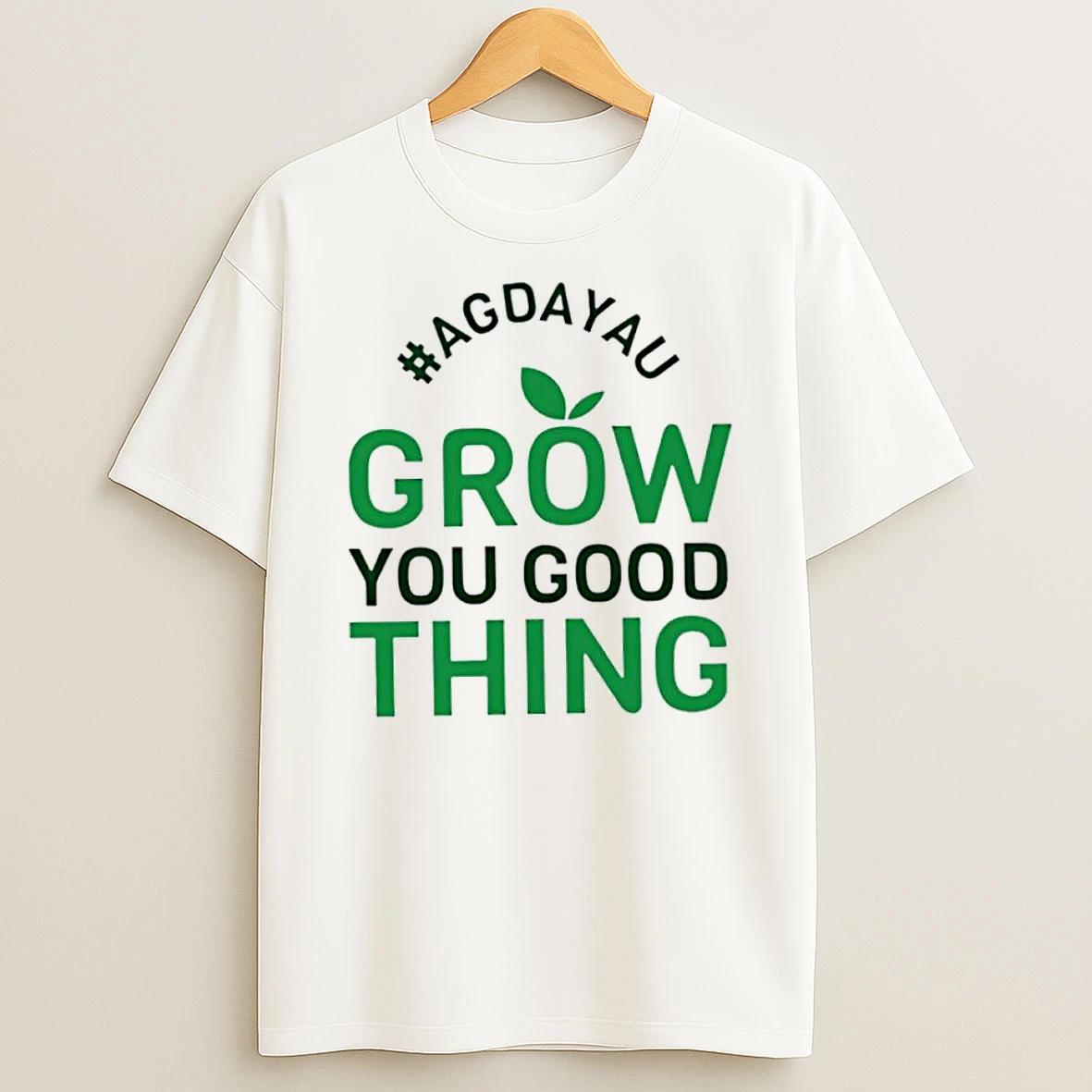 Agdayau Grow You Good Thing Tshirt Hoodie