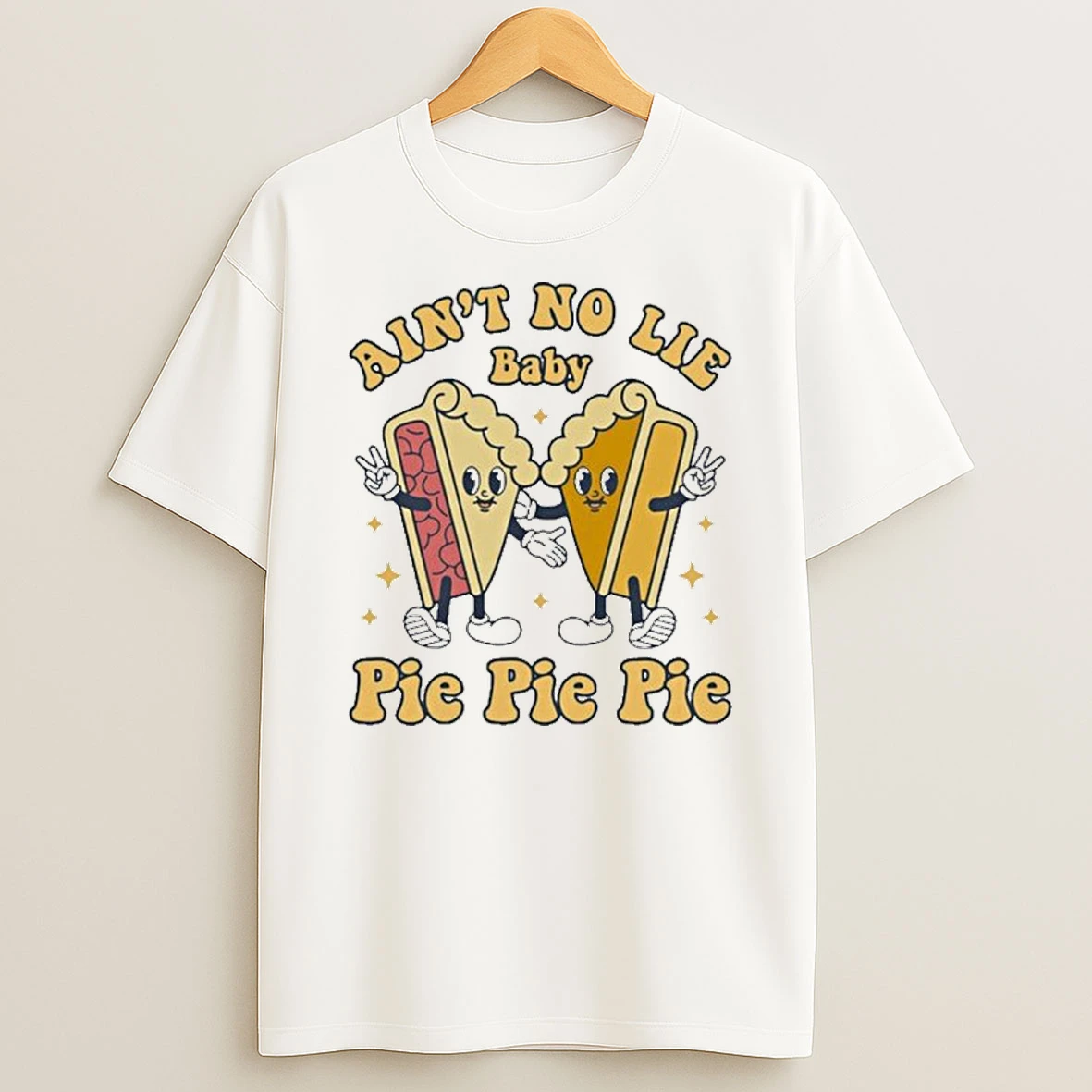 Aint No Lie Baby Pie Pie Pie Tshirt Hoodie