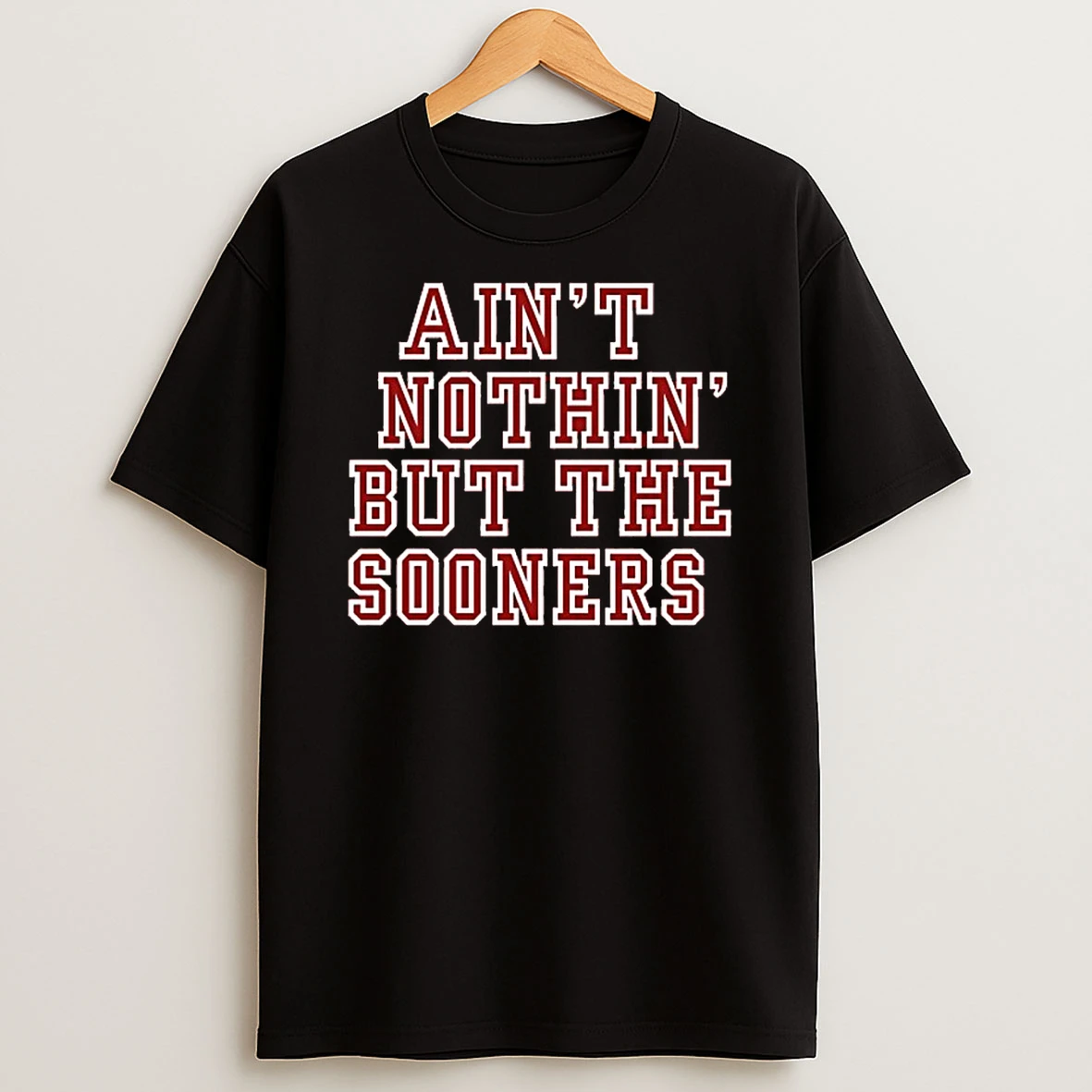 Aint Nothin But The Oklahoma Sooners Tshirt Hoodie