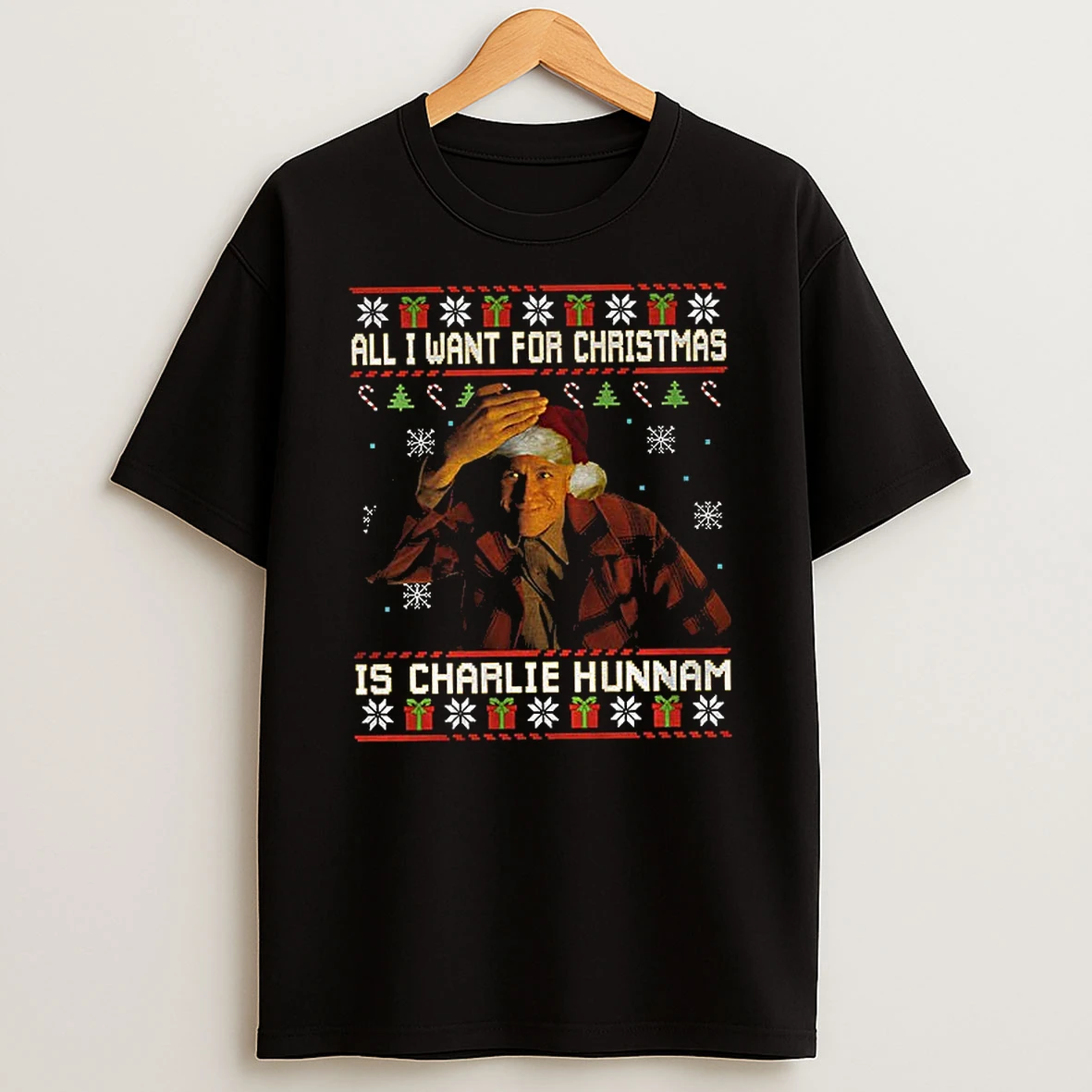 All I Want For Christmas Is Charlie Hunnam Ed Gein Ugly Xmas Tshirt Hoodie