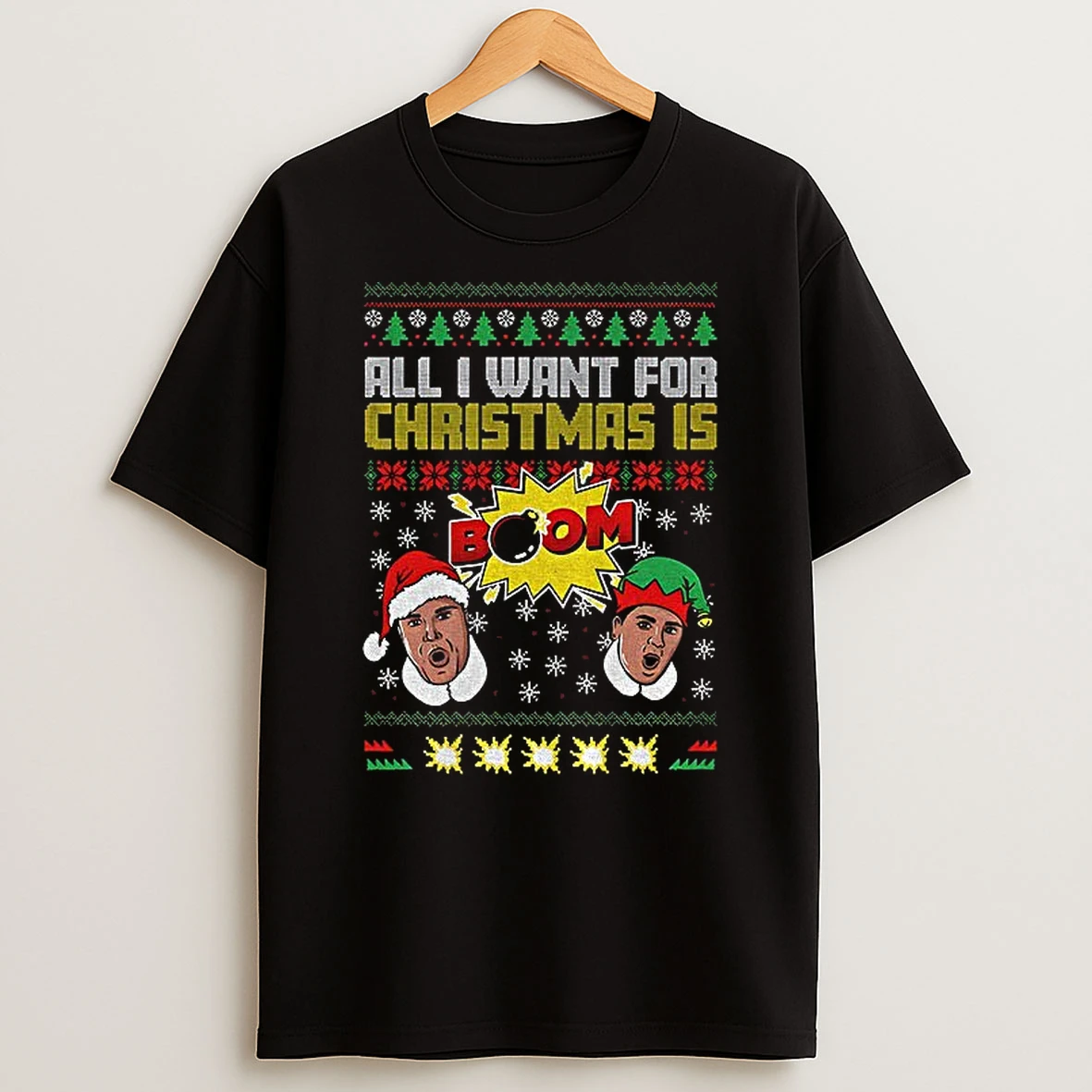 All I Want For Christmas Is Boom Merry Christmas Tshirt Hoodie