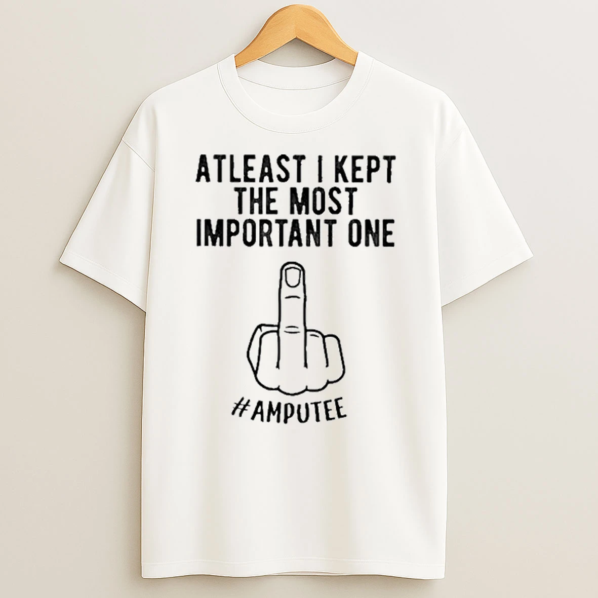 At Least I Kept The Most Important One Amputee Tshirt Hoodie